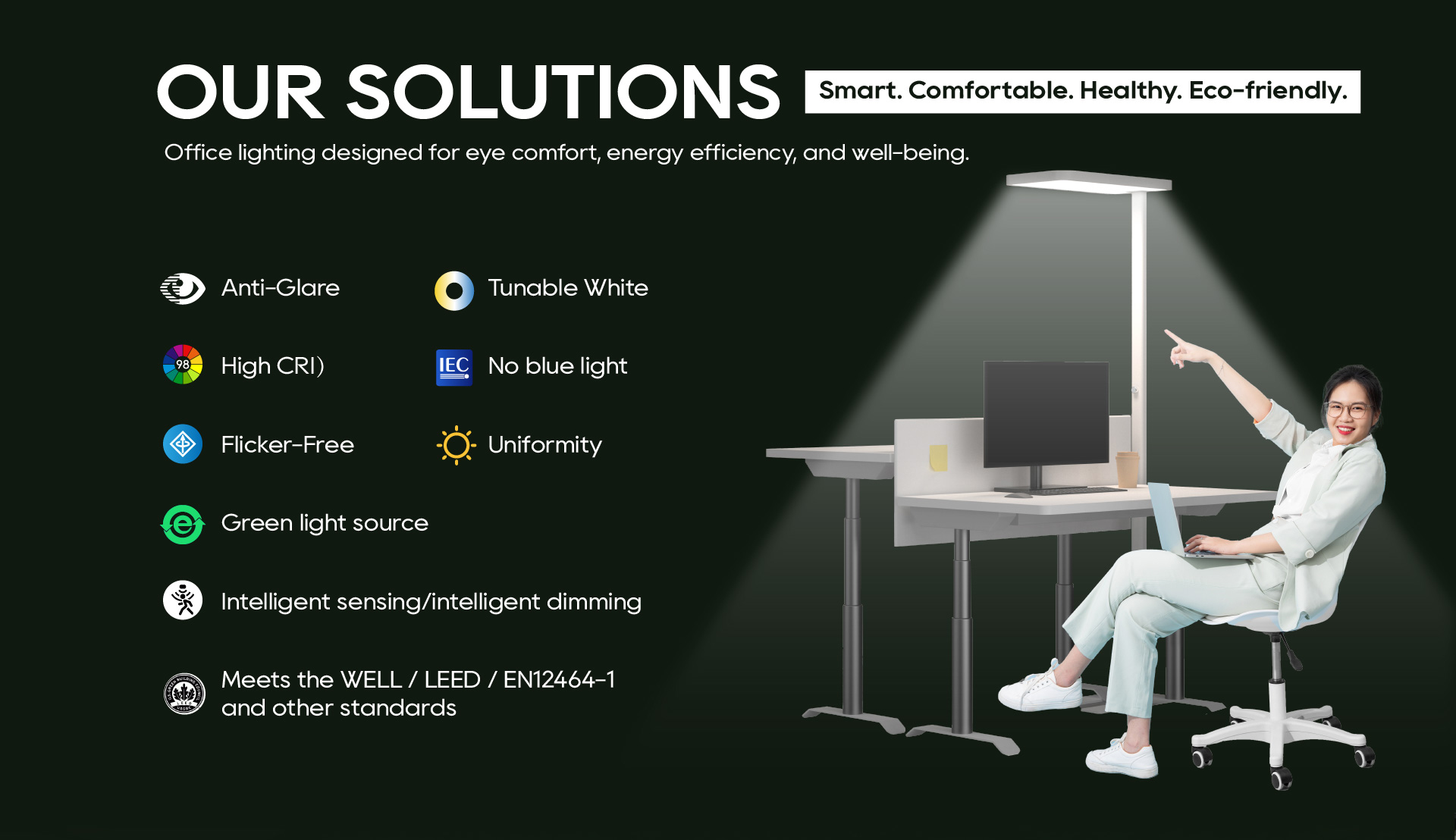 Smart.Comfortable.Healthy. Eco-friendly.